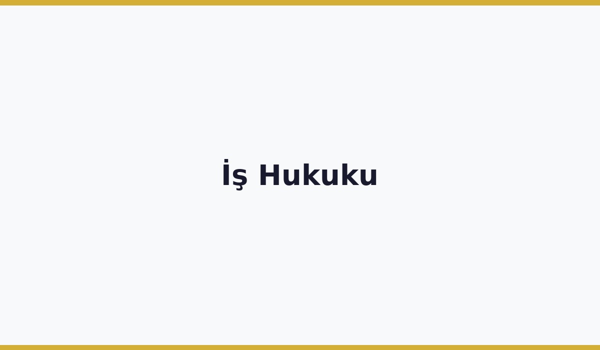 İş Hukuku
